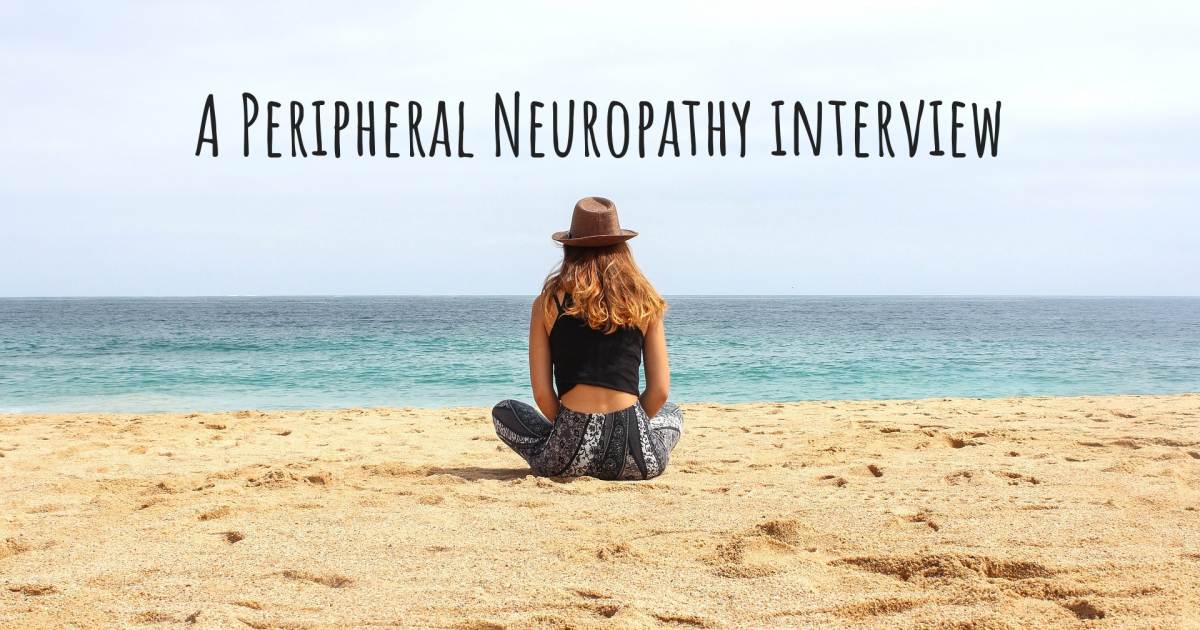 A Peripheral Neuropathy interview , Depression, Fibromyalgia, Gastroesophageal Reflux Disease, Guillain-Barre Syndrome, Migraine, Peripheral Neuropathy, Primary ciliary dyskinesia, Restless Leg Syndrome.