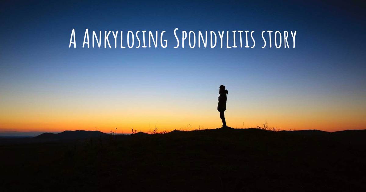Story about Ankylosing Spondylitis , Myasthenia Gravis, Anxiety.