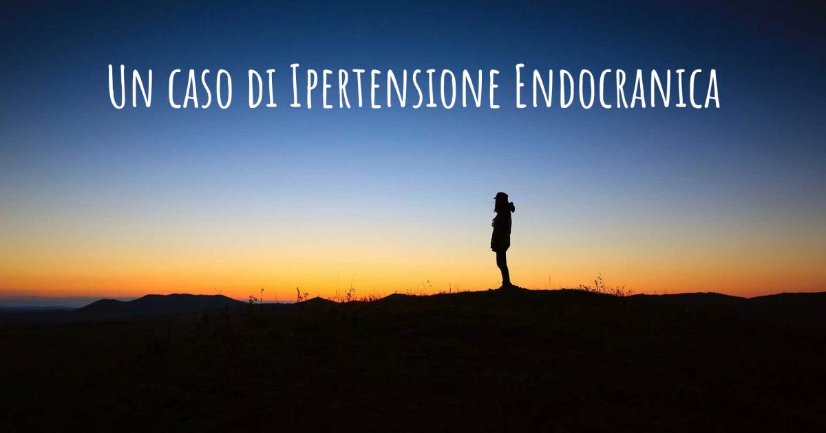 Storia di Ipertensione Endocranica .