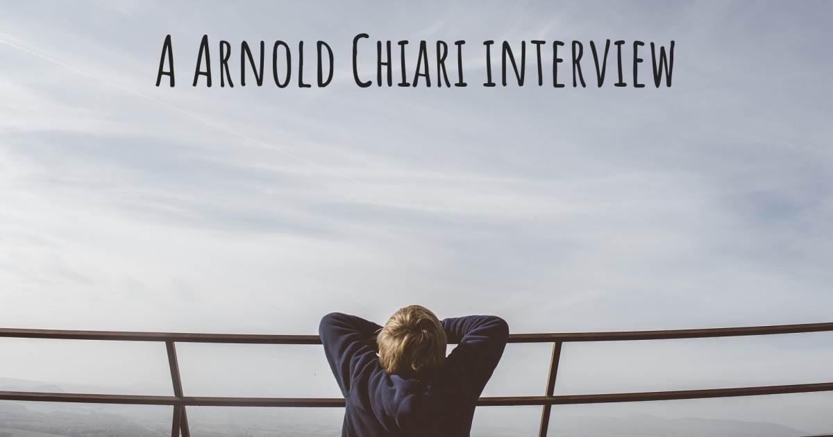 A Arnold Chiari interview , Achalasia, Congenital Central Hypoventilation Syndrome.