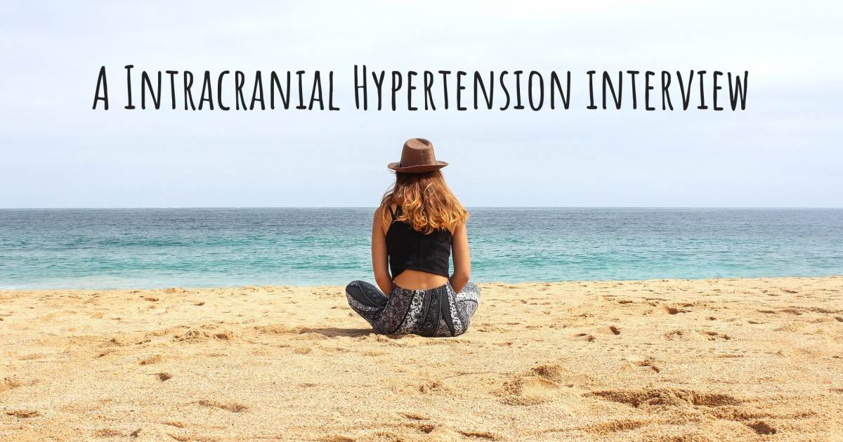 A Intracranial Hypertension interview .