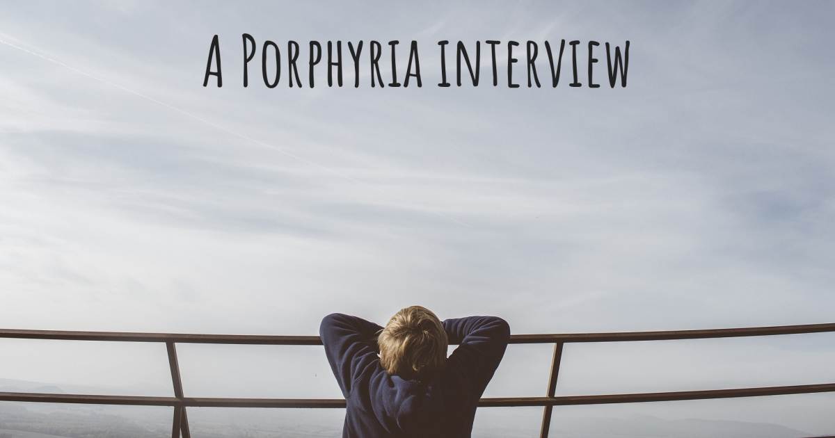 A Porphyria interview .
