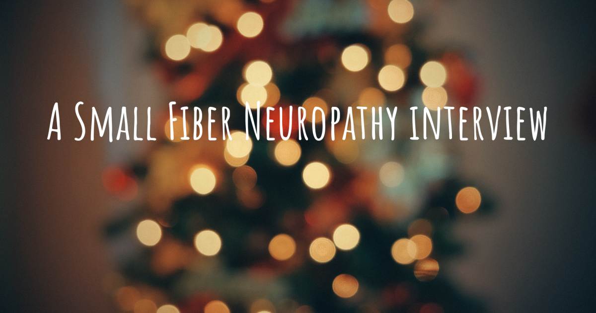 A Small Fiber Neuropathy interview .
