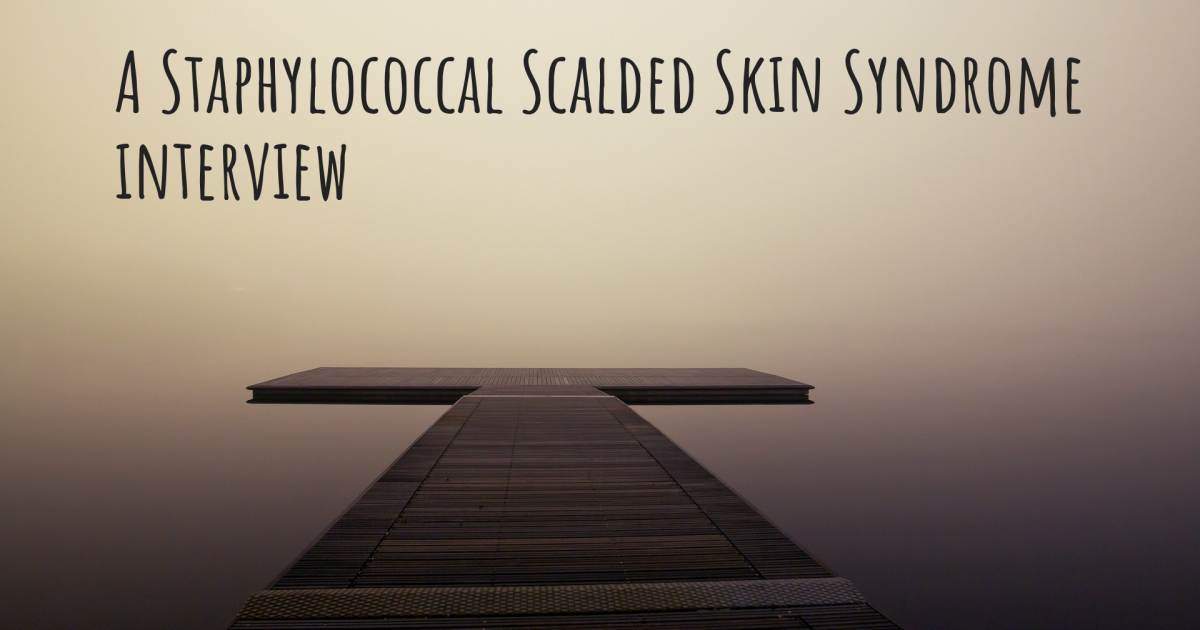 A Staphylococcal Scalded Skin Syndrome interview .