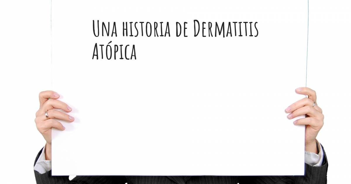 Historia sobre Dermatitis Atópica .