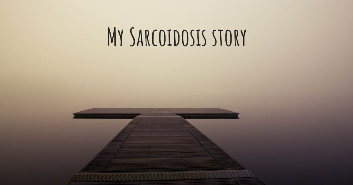 Story about Sarcoidosis .