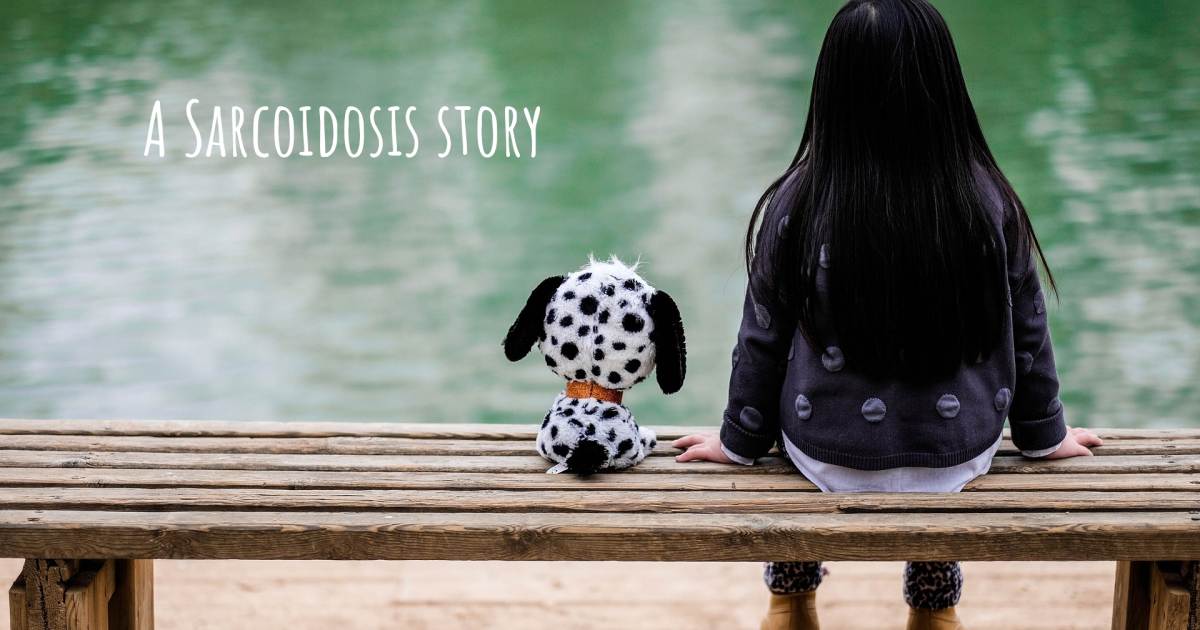 Story about Sarcoidosis .