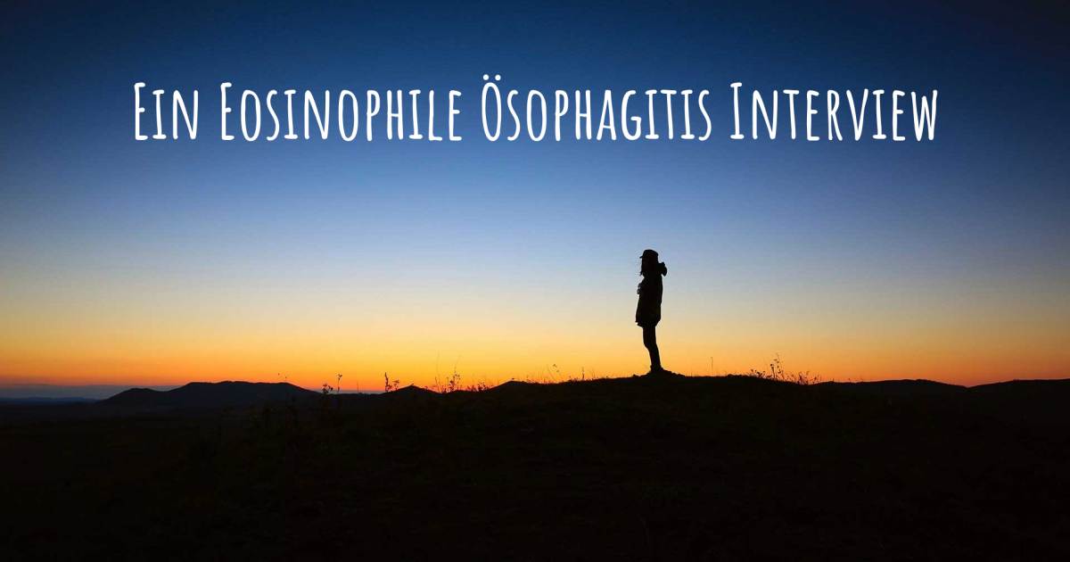 Ein Eosinophile Ösophagitis Interview .