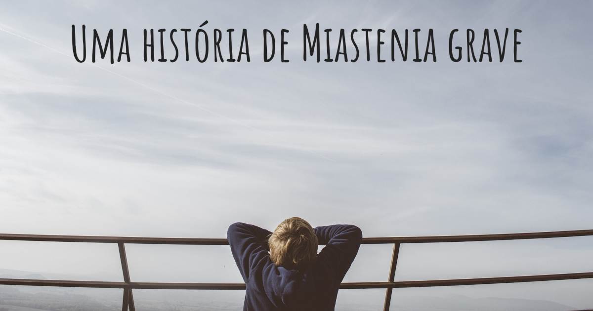 História sobre Miastenia grave , Miastenia grave.