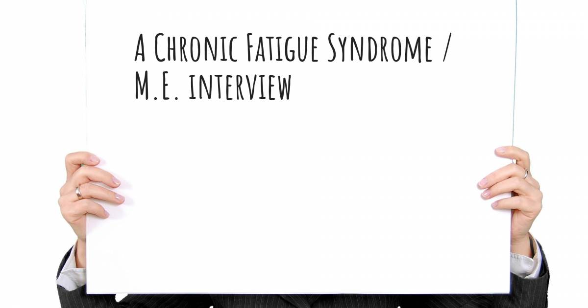 A Chronic Fatigue Syndrome / M.E. interview , Hypothyroidism.