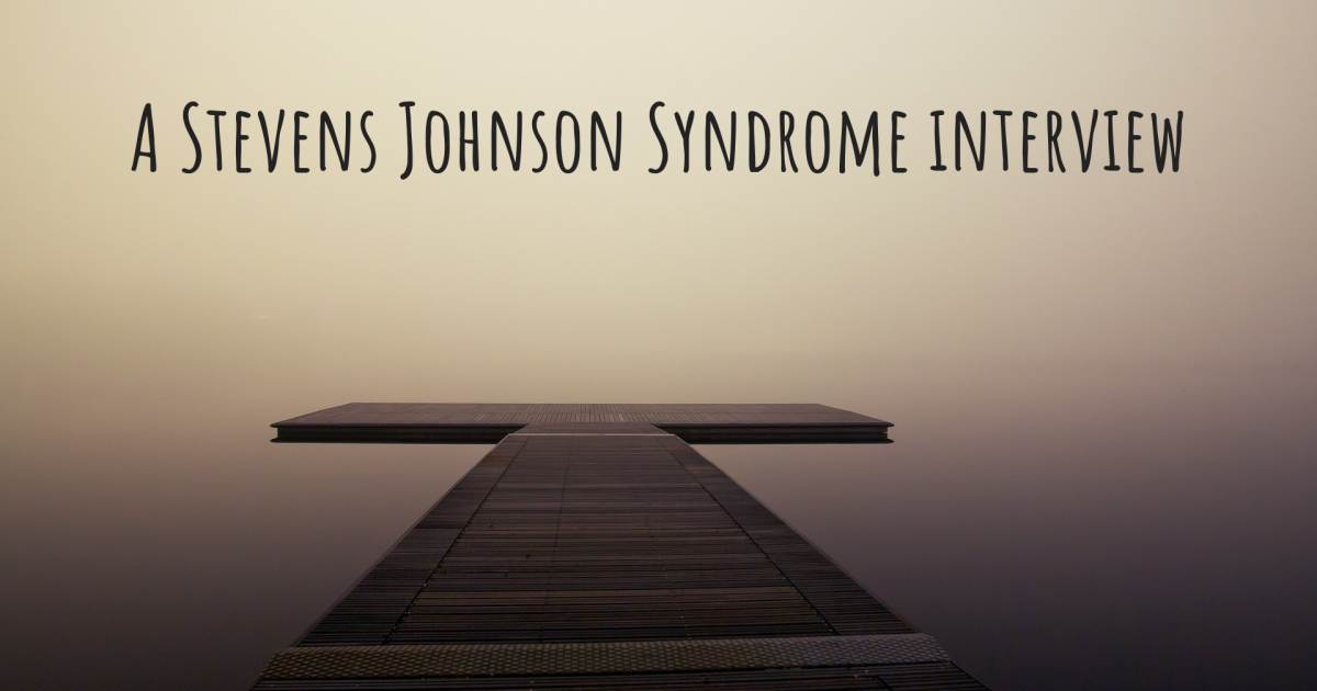 A Stevens Johnson Syndrome interview , Narcolepsy.