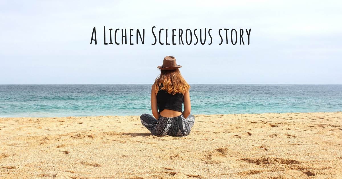 Story about Lichen Sclerosus , Asthma.