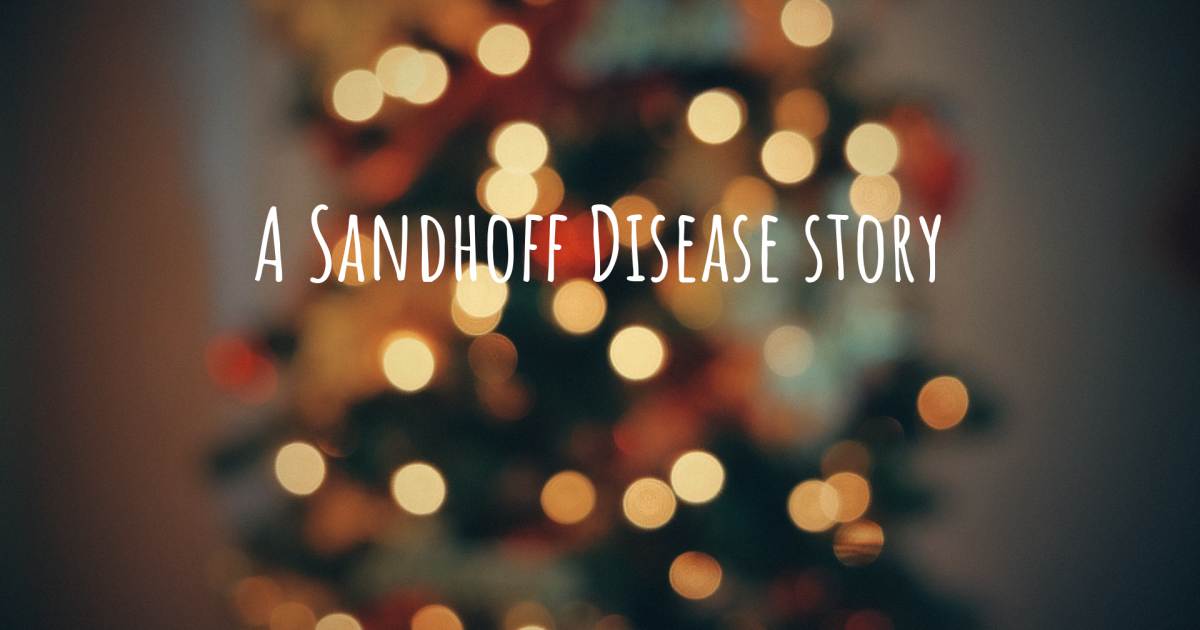 Story about Sandhoff Disease .