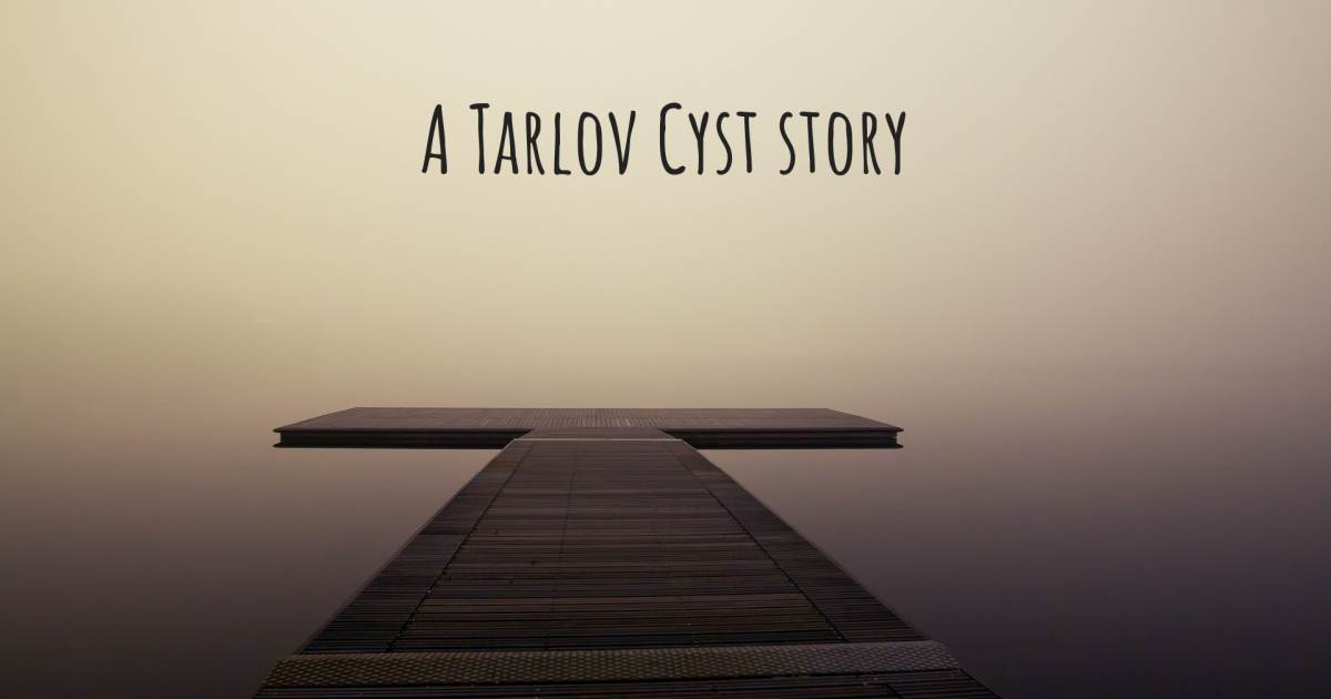 Story about Tarlov Cyst .