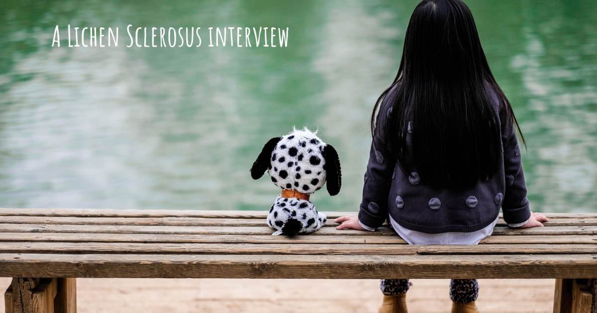 A Lichen Sclerosus interview , Apraxia.