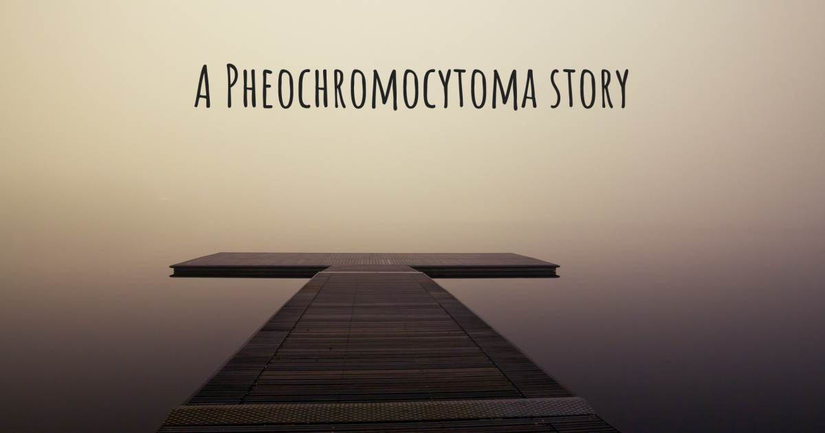 Story about Pheochromocytoma .