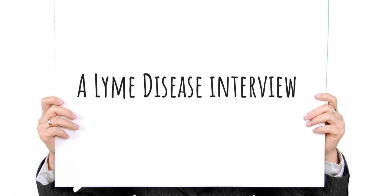 A Lyme Disease interview .