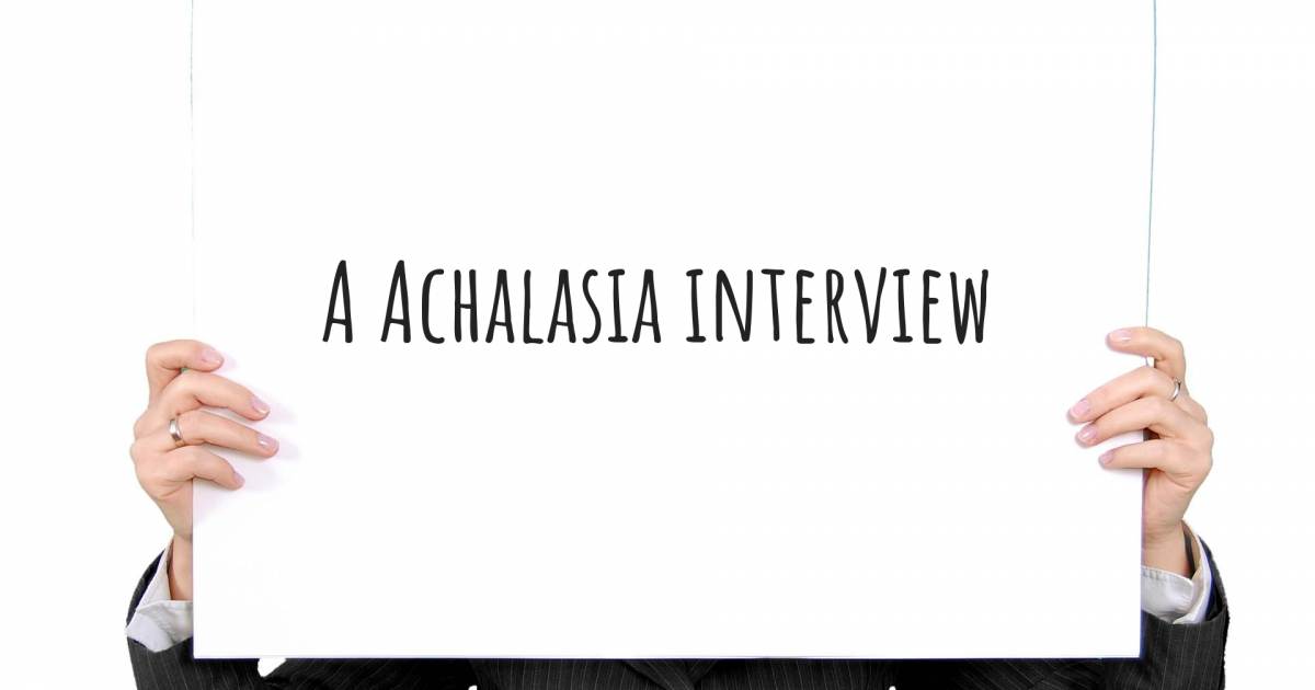 A Achalasia interview .