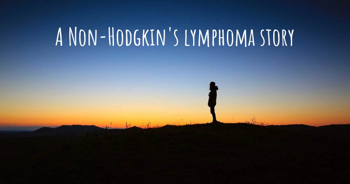 Story about Non-Hodgkin's lymphoma .