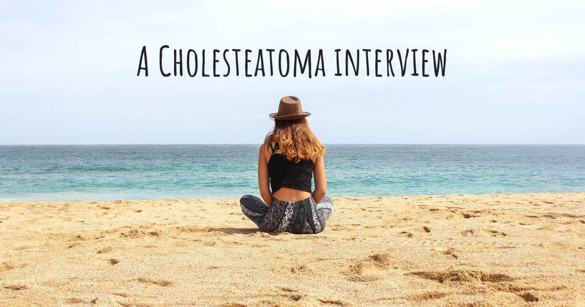 A Cholesteatoma interview , Factor V Leiden.