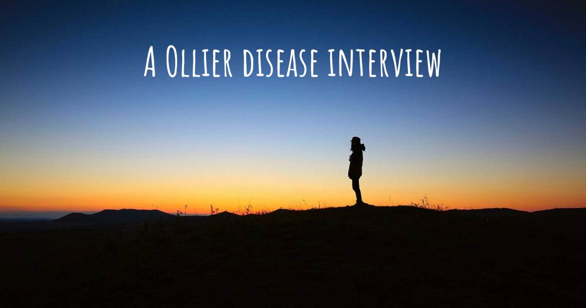 A Ollier disease interview , Ollier disease.