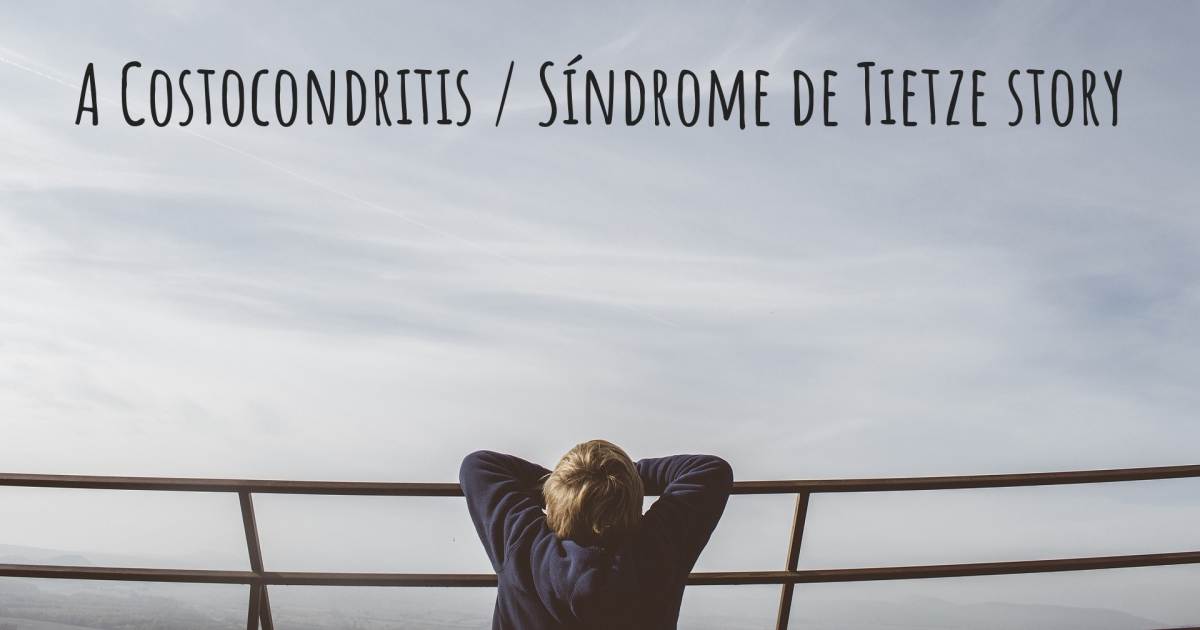 Historia sobre Costocondritis / Síndrome de Tietze , Ansiedad, Asma, Costocondritis / Síndrome de Tietze.