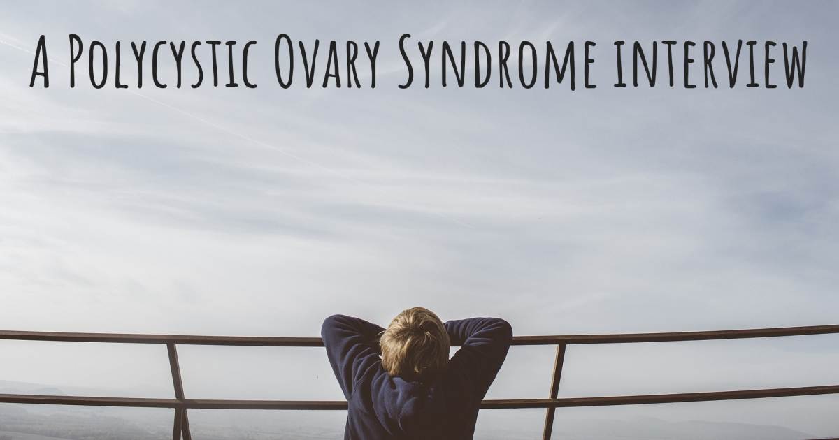 A Polycystic Ovary Syndrome interview , Anxiety, Asthma, Complex Post Traumatic Stress Disorder (CPTSD), Depression, Hypothyroidism, Lupus, Rheumatoid Arthritis, Social Anxiety Disorder, Chronic Fatigue Syndrome / M.E., Fibromyalgia.