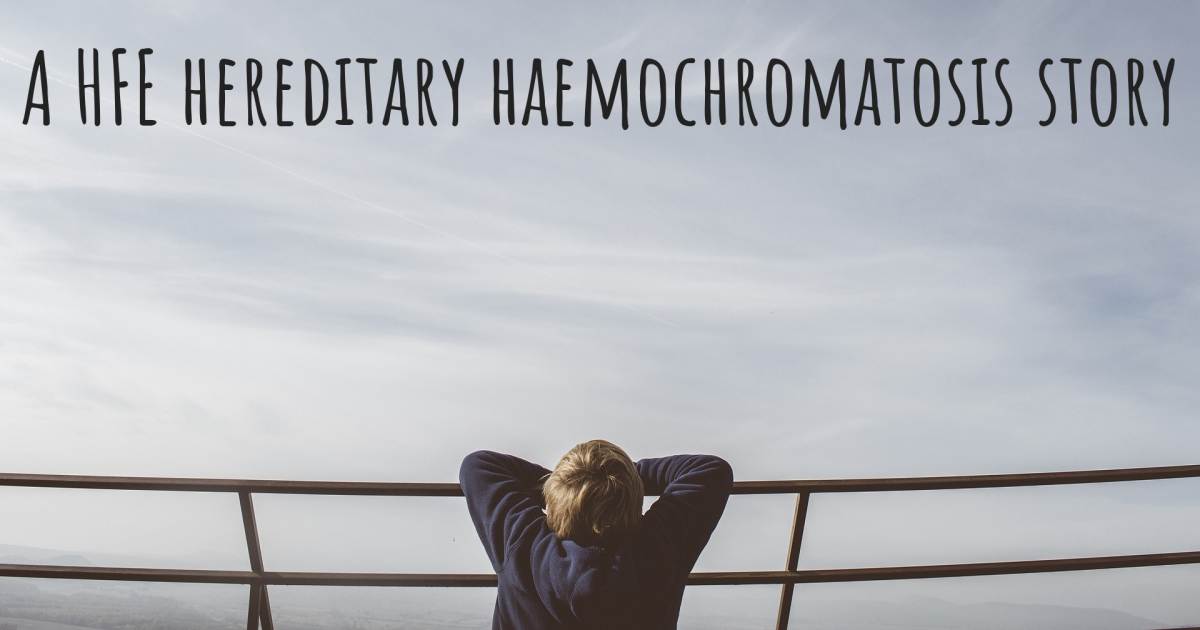 Story about HFE hereditary haemochromatosis .
