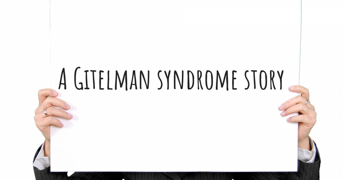 Story about Gitelman syndrome .