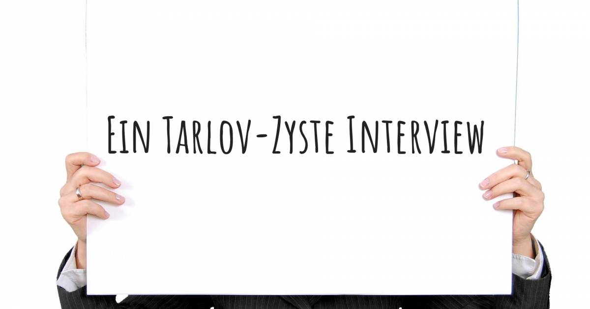 Ein Tarlov-Zyste Interview .