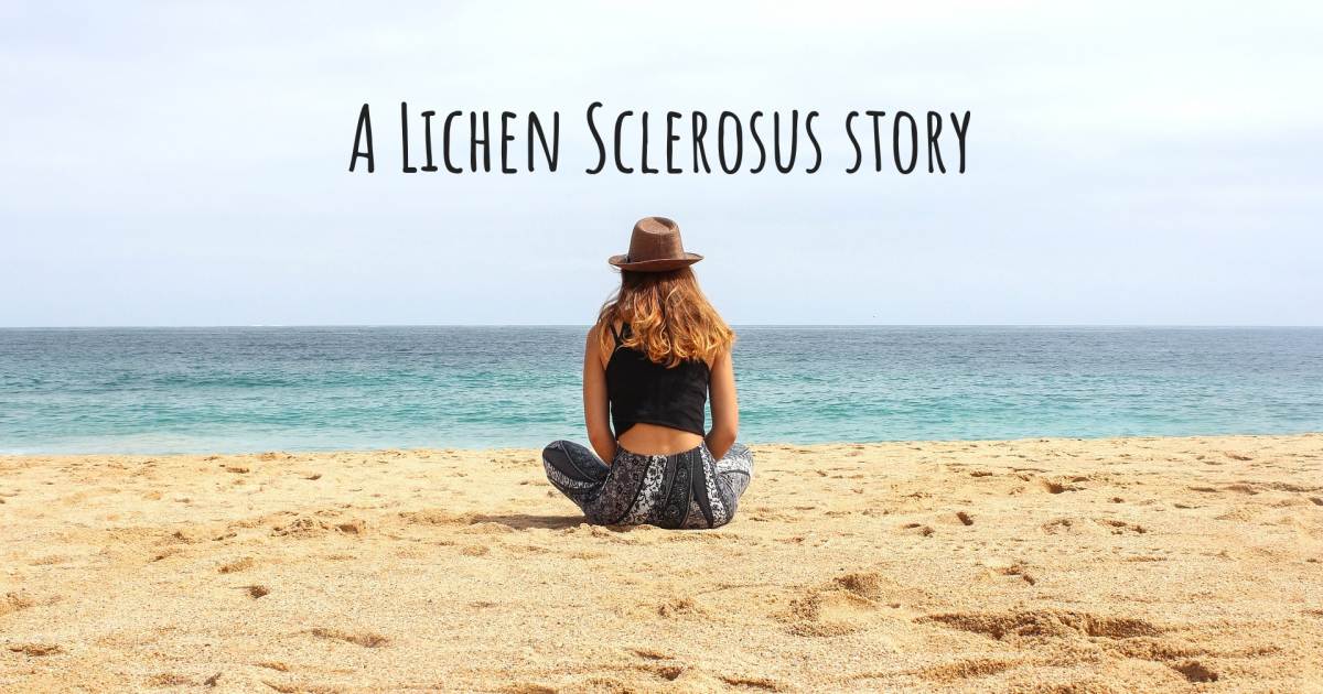 Story about Lichen Sclerosus , Crohn's disease.