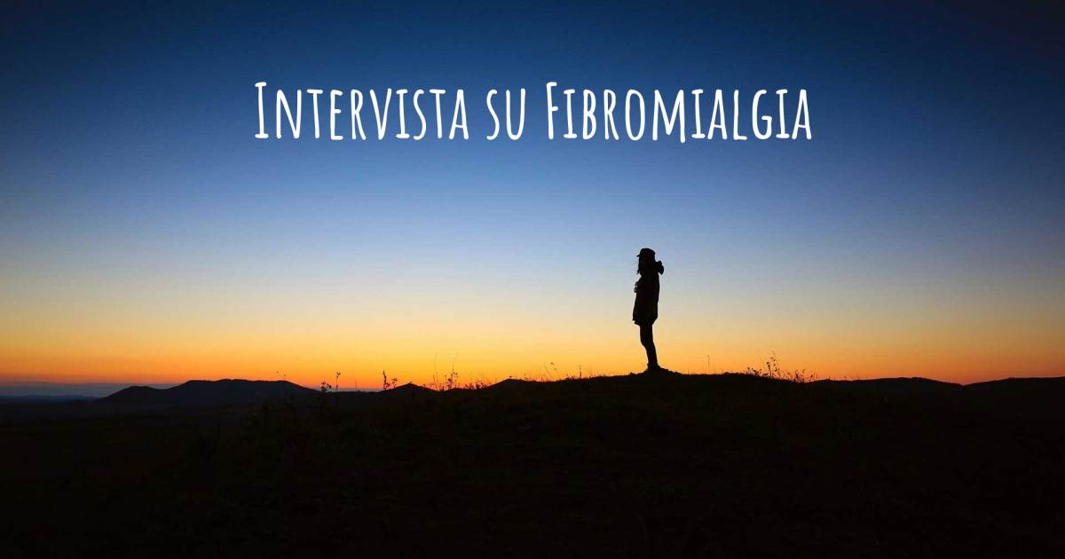 Intervista su Fibromialgia , Artrite Reumatoide, Osteoporosi, Rettocolite ulcerosa, Tiroidite di Hashimoto.