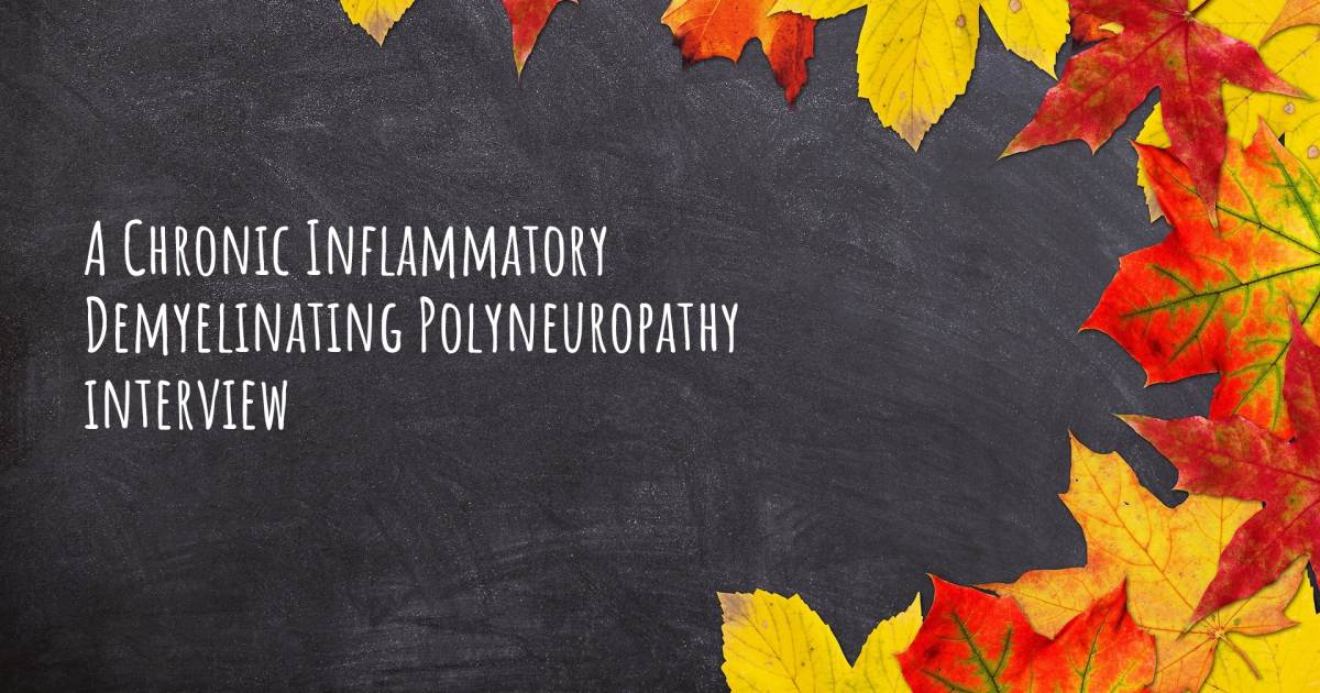 A Chronic Inflammatory Demyelinating Polyneuropathy interview , Obsessive Compulsive Disorder (OCD).
