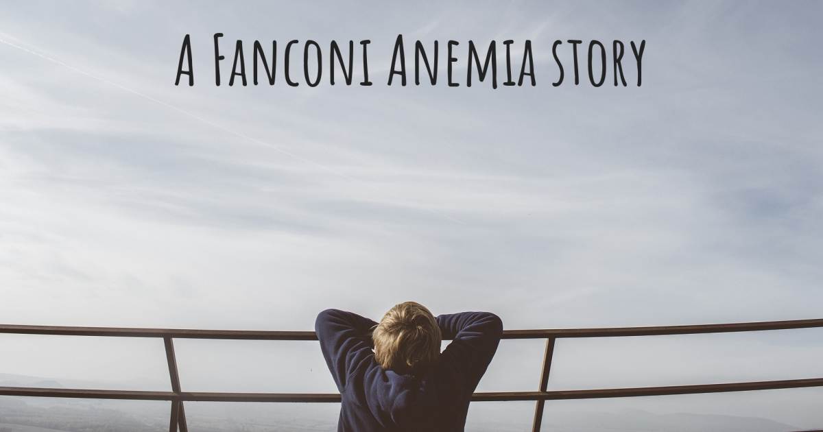 Story about Fanconi Anemia .