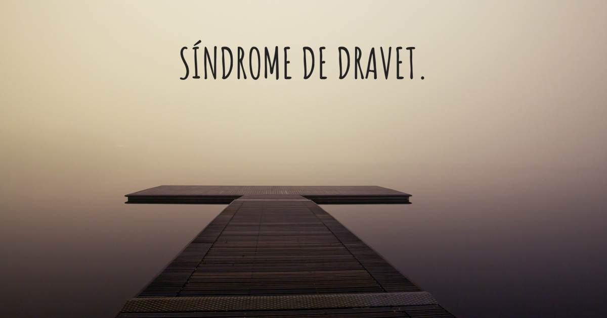 Historia sobre Síndrome de Dravet .