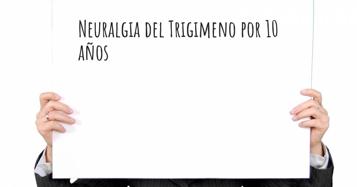 Historia sobre Neuralgia del Trigémino .