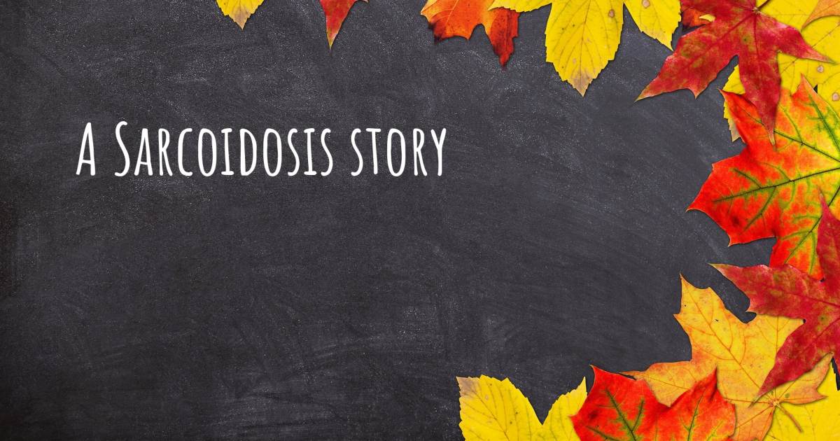 Story about Sarcoidosis .