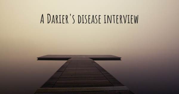 A Darier's disease interview