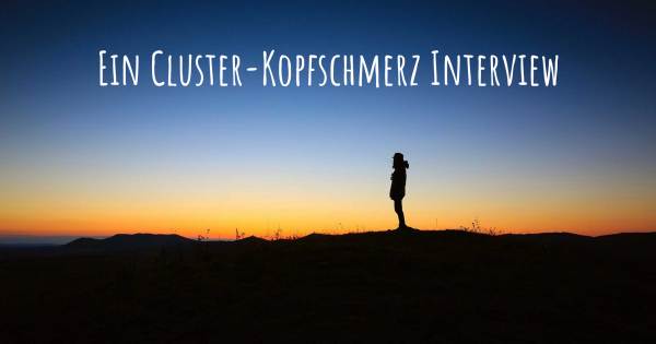 Ein Cluster-Kopfschmerz Interview