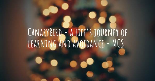 CANARYBIRD - A LIFE’S JOURNEY OF LEARNING AND AVOIDANCE - MCS