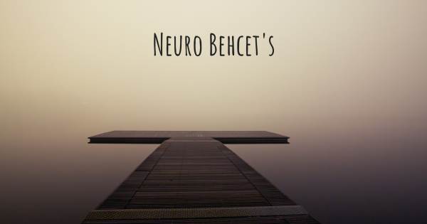 NEURO BEHCET'S