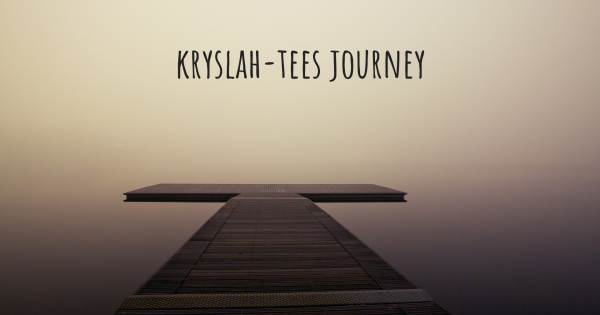 KRYSLAH-TEES JOURNEY