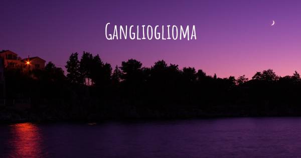 GANGLIOGLIOMA