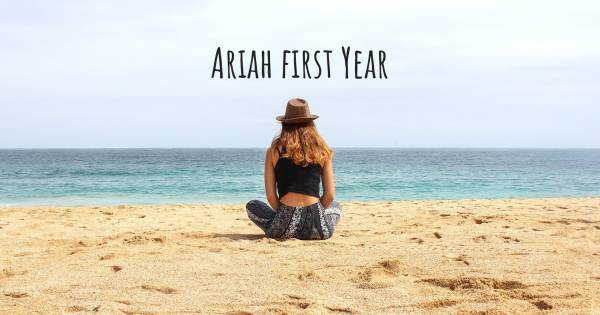 ARIAH FIRST YEAR