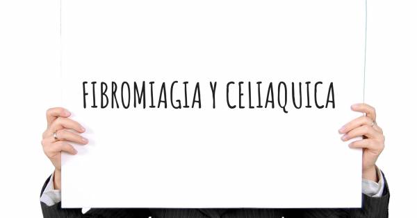 FIBROMIAGIA Y CELIAQUICA