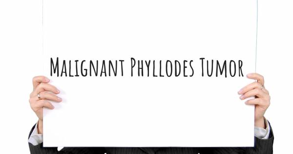 MALIGNANT PHYLLODES TUMOR