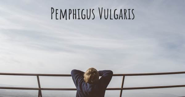 PEMPHIGUS VULGARIS