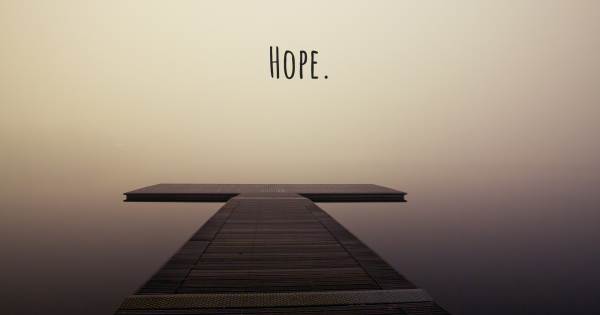 HOPE.