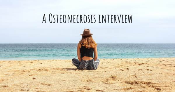 A Osteonecrosis interview