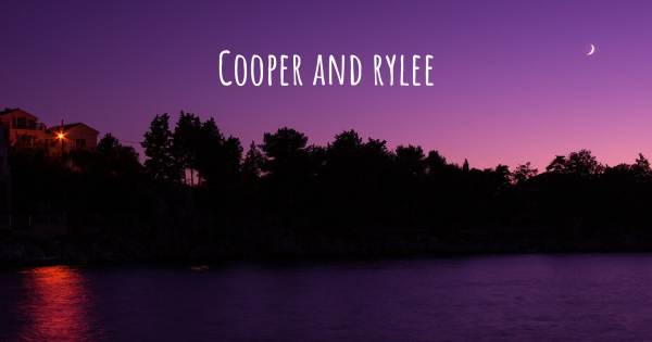 COOPER AND RYLEE
